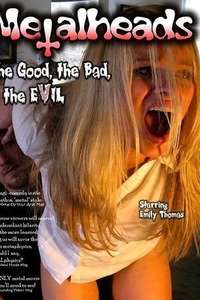 MetalHeads: The Good  the Bad  and the Evil - Poster