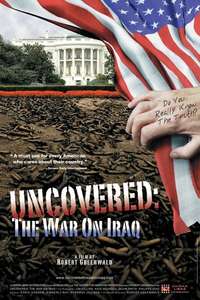 Uncovered: The Whole Truth About The Iraq War - Poster