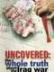 Uncovered: The Whole Truth About The Iraq War