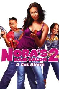 Nora's Hair Salon II:  A Cut Above - Poster