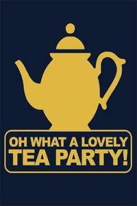 Oh  What a Lovely Tea Party - Poster