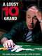 A Lousy 10 Grand