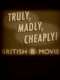 Truly  Madly  Cheaply! British B Movies