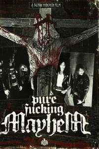 Pure Fucking Mayhem - Poster