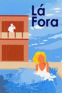 Lá Fora - Poster