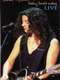Sarah McLachlan : Fumbling Towards Ecstasy Live
