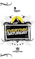 Everyday is A Saturday
