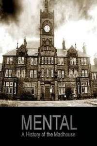 Mental: A History of the Madhouse - Poster