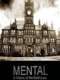 Mental: A History of the Madhouse