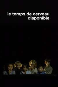Le temps de cerveau disponible - Poster