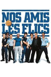 Nos amis les flics - Poster