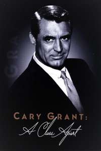 Cary Grant: A Class Apart - Poster
