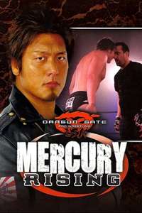 Dragon Gate USA: Mercury Rising - Poster