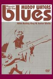 Muddy Waters: Messin' With The Blues