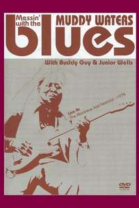 Muddy Waters: Messin' With The Blues - Poster