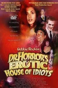 Dr. Horror's Erotic House of Idiots - Poster