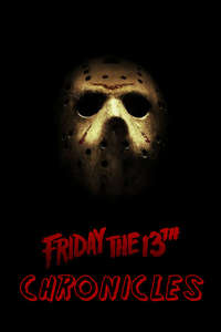 The Friday the 13th Chronicles - Poster
