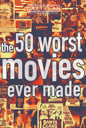 The 50 Worst Movies Ever Made