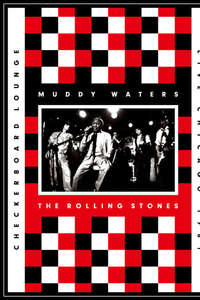 Muddy Waters and The Rolling Stones: Live at the Checkerboard Lounge - Poster