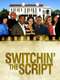 Switchin' The Script