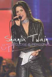 Shania Twain: Up! Close & Personal
