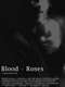 Blood + Roses