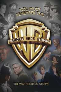 You Must Remember This: The Warner Bros. Story - Poster