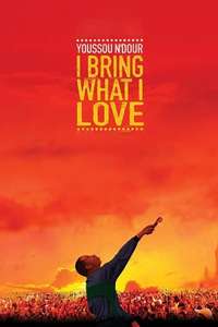 Youssou Ndour: I Bring What I Love - Poster