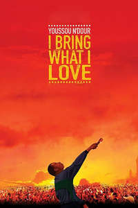 Youssou Ndour: I Bring What I Love - Poster