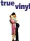 True Vinyl