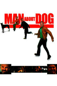Man About Dog - Poster