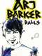 Arj Barker: Balls