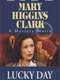 Mary Higgins Clark's Lucky Day