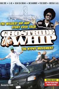 Ghostride the Whip: The Hyphy Movement - Poster