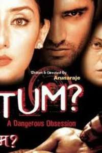 Tum: A Dangerous Obsession - Poster