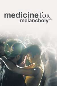 Medicine for Melancholy - Poster