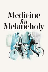 Medicine for Melancholy - Poster