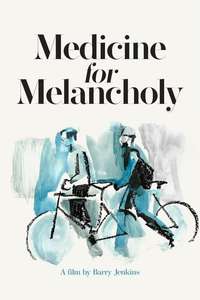 Medicine for Melancholy - Poster