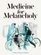 Medicine for Melancholy