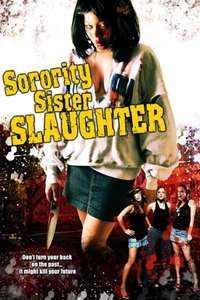 Sorority Sister Slaughter - Poster
