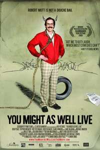You Might As Well Live - Poster