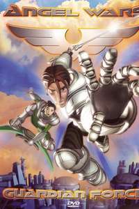 Angel Wars: Guardian Force - Episode 1: About Face - Poster