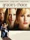 Gracie's Choice