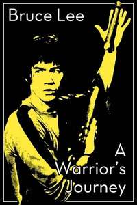 Bruce Lee: A Warrior's Journey - Poster