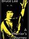 Bruce Lee: A Warrior's Journey