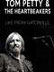 Tom Petty & the Heartbreakers - Live from Gatorville