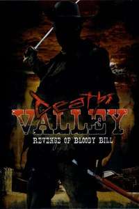 Death Valley: The Revenge of Bloody Bill - Poster
