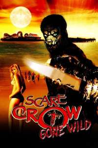 Scarecrow Gone Wild - Poster