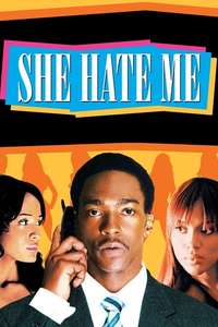 She Hate Me - Poster