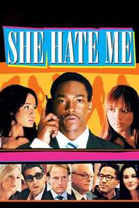 She Hate Me - Poster